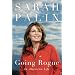 Going Rogue: An American Life