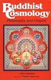 Buddhist Cosmology: Philosophy and Origins