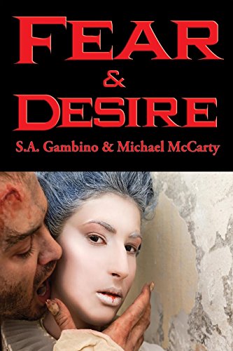 Fear & Desire: With linked Table of Contents