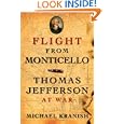 Flight from Monticello: Thomas Jefferson at War by Michael Kranish