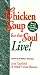 Chicken Soup for the Soul - Based on the Bestselling Books (By the Authors Themselves)