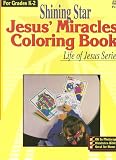 Jesus Miracles Coloring Book Grades K-2