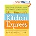 Mark Bittman's Kitchen Express: 404 inspired seasonal dishes you can make in 20 minutes or less