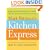 Mark Bittman's Kitchen Express: 404 inspired seasonal dishes you can make in 20 minutes or less