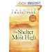 The Shelter Of The Most High: Accessing the divine protection of God in times of trouble