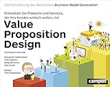 Image de Value Proposition Design: Entwickeln Sie Produkte und Services, die Ihre Kunden wirklich w