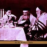 At the Rebbes Table