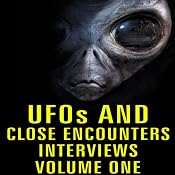 UFOs and Close Encounters: Interviews, Volume 1 | [George Adamski, Daniel Fry, George Van Tassle, Orfeo Angelucci, Dan Martin, Frank Edwards, Donald Keyhoe]
