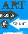 Art Direction Explained, At Last!