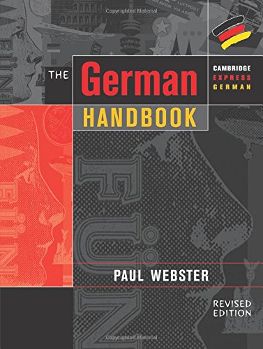 the german handbook your guide to speaking and writing german cambridge express german