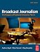 Broadcast Journalism: Techniques of Radio and Television News