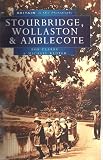 Stourbridge, Wollaston & Amblecote