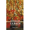 J. S. Bach: Ein Leben in der Musik