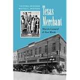 TEXAS MERCHANT (Kenneth E. Montague Series in Oil and Business History)