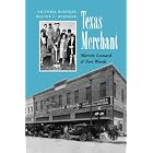 Click here to buy TEXAS MERCHANT (Kenneth E. Montague Series in Oil and Business... by  W L Buenger.
