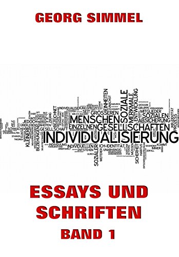 Essays und Schriften, Band 1: Vollständige Ausgabe (German Edition)