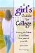 A Girl s Guide to College (Updated Edition)
