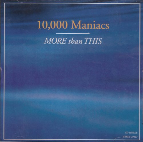 10,000 Maniacs - More than This - Zortam Music
