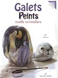 Revue Editions Didier Carpentier  / Galets Peints : Motifs animaliers