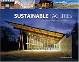 Home & Interior Design books item: Sustainable Facilities