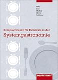 Pr&uuml;fung bestanden: Kompaktwissen f&uuml;r Fachleute in der Systemgastronomie: Sicher vorbereitet auf alle Tests, Klausuren und Pr&uuml;fungen - Anton Beer, Irmtraud Fischer, Joachim Jahn, Mathias M. Meyer, Christina Schlieper