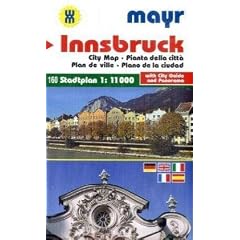 Innsbruck: Stadtplan 1:11000 mit Stadtf�hrer, Stra�enverzeichnis und Panorama (Mayr Stadtpl�ne und Stadtf�hrer)