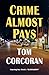 Crime Almost Pays