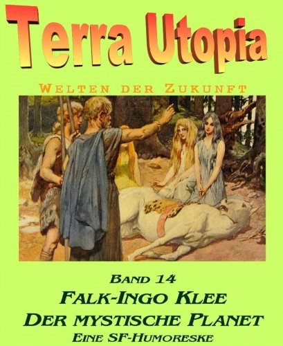 Der mystische Planet: Eine SF-Humoreske (German Edition)