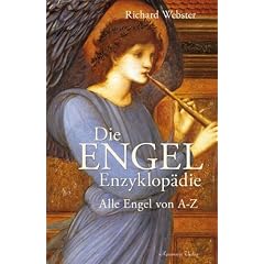 Die Engel-Enzyklop�die - Alle Engel von A bis Z: Alle Engel von A-Z