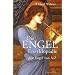 Die Engel-Enzyklop�die - Alle Engel von A bis Z: Alle Engel von A-Z