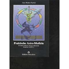 Ridder-Patrick Praktische Astro - Medizin. Entsprechungen zwischen Kosmos, K�rper und Seele, edition Astrodata, 190 Seiten
