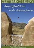 Glittering Misery: Army Officers' Wives on the American Frontier