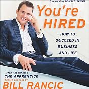 You're Hired: How to Succeed in Business and Life | [Bill Rancic]