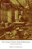 The Literary Culture of the Reformation: Grammar and Grace