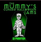 The Mummy's Cursed Halloween Jams
