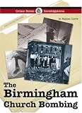 The Birmingham Church Bombing (Crime Scene Investigations)