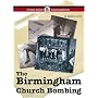 The Birmingham Church Bombing (Crime Scene Investigations)