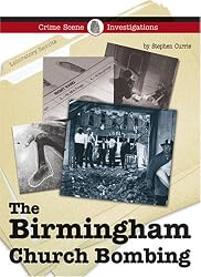 The Birmingham Church Bombings (Crime Scene Investigations)