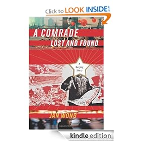 A Comrade Lost and Found: A Beijing Memoir