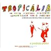 Tropicalia: A Brazilian Revolution in Sound
