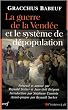 La guerre de la Vend�e et le syst�me de d�population