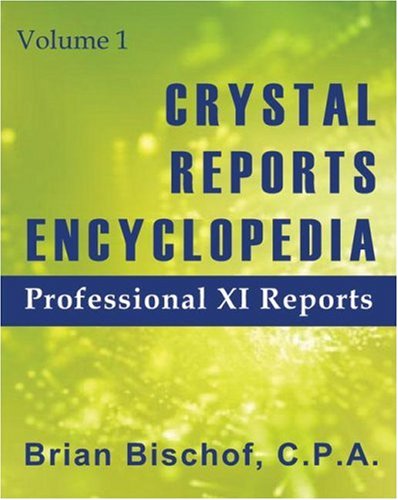 Crystal Reports Encyclopedia Volume 1 0974953601 pdf