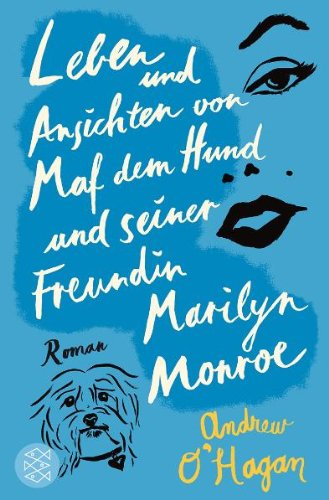 Fischer (Tb.), Frankfurt Leben und Ansichten von Maf dem Hund und seiner Freundin Marilyn Monroe