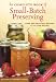 Books : The Complete Book of Small-Batch Preserving: Over 300 Recipes to Use Year-Round [Hardcover]