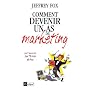 Comment devenir un as du marketing : 46 R�gles gag&hellip de Jeffrey Fox