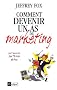 Comment devenir un as du marketing : 46 R�gles gagnantes