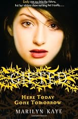 Here Today, Gone Tomorrow