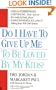 Do I Have to Give up Me to Be Loved by My Kids