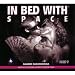Ulysses, Jonathan / Plastik Funk (Ger) - In Bed With Space 9: Mixed By Jonathan Ulysses [Audio CD]