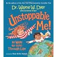 Unstoppable Me!: 10 Ways to Soar Through Life